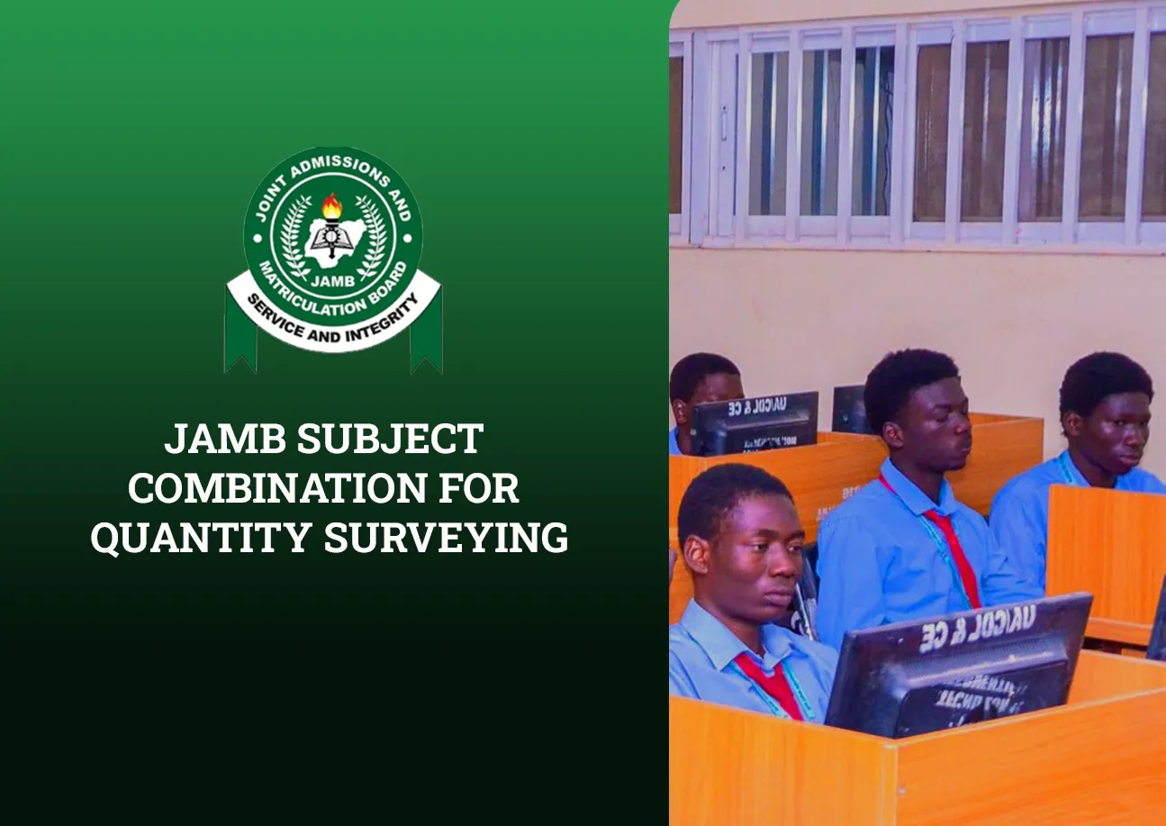 JAMB Subject Combination for Quantity Surveying 