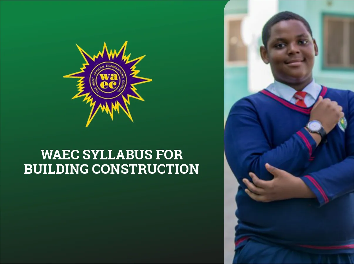 WAEC Syllabus for Building Construction