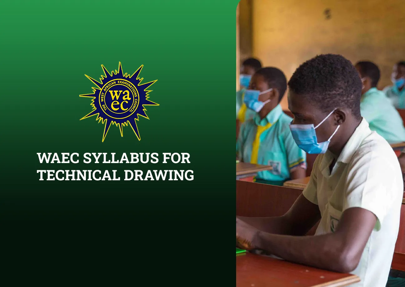 WAEC Syllabus for Technical Drawing